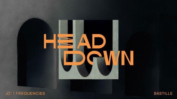 متن و ترجمه آهنگ Head Down از Lost Frequencies &ampamp Bastille متن و ترجمه آهنگ Head Down از Lost Frequencies &amp Bastille